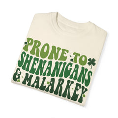 Prone to Shenanigans Unisex Garment-Dyed T-shirt