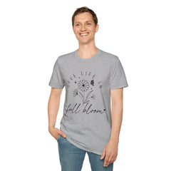 Live Life in Full Bloom Unisex Softstyle T-Shirt