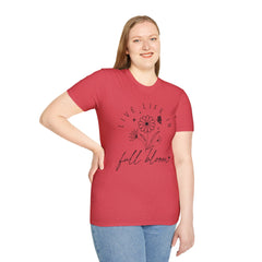 Live Life in Full Bloom Unisex Softstyle T-Shirt