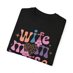 Wife Mom Nurse Garment-Dyed T-shirt