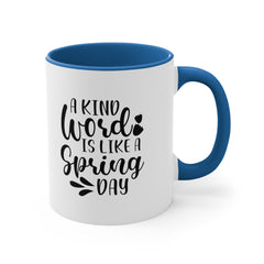 Kind Word Spring Day Accent Coffee Mug, 11oz