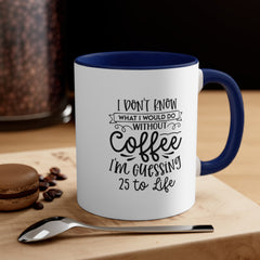 Without Coffee Accent Coffee Mug, 11oz