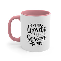 Kind Word Spring Day Accent Coffee Mug, 11oz