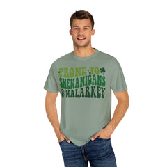 Prone to Shenanigans Unisex Garment-Dyed T-shirt