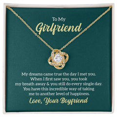 To my girlfriend - my dreams came true Love Knot Necklace