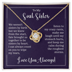 To my soul sister - we weren't sisters by birth Love Knot Necklace