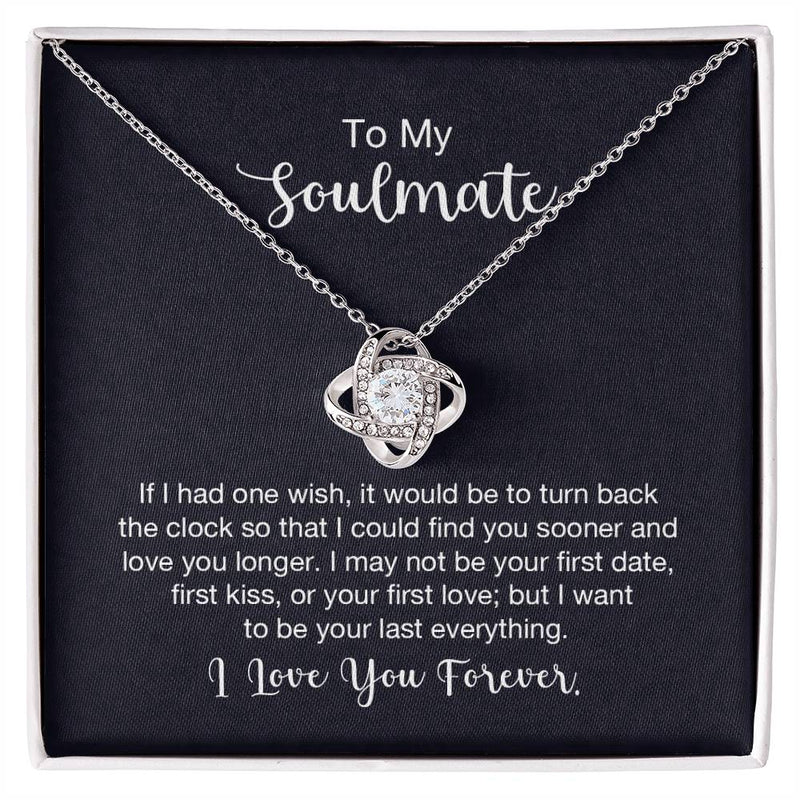 To my soulmate - If I had one wish Love Knot Necklace