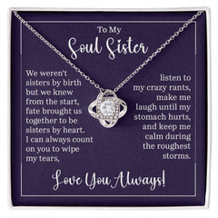 To my soul sister - we weren't sisters by birth Love Knot Necklace