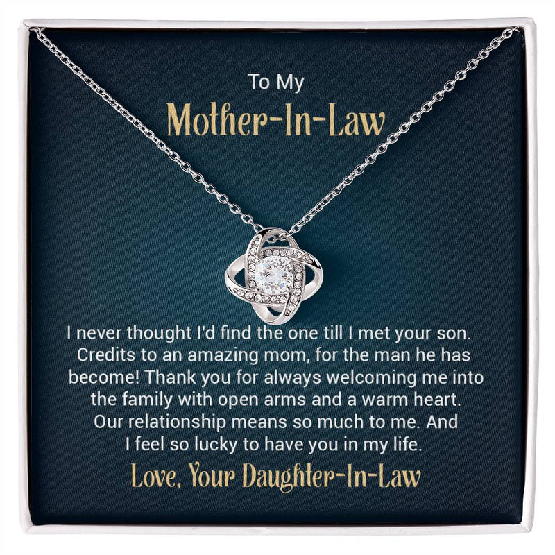 To my mother - in - law - i never thought i'd find the one till I met your son Love Knot Necklace