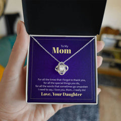 To my mom - for all the times that I forgot to thank you Love Knot Necklace