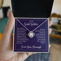 To my soul sister - we weren't sisters by birth Love Knot Necklace