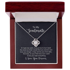 To my soulmate - If I had one wish Love Knot Necklace