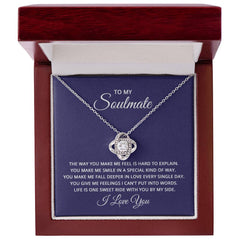 To My Soulmate - the way you make me feel is hard to explain Love Knot Necklace