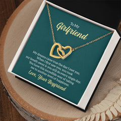 To my girlfriend - my dreams came true Interlock Heart Necklace