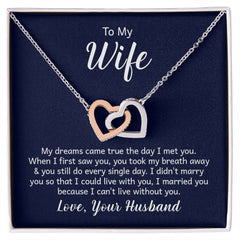 To my wife - my dreams came true the day I met you Interlock Heart Necklace