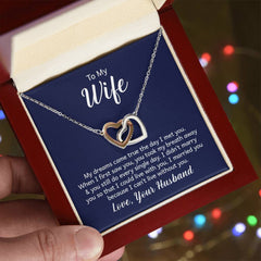 To my wife - my dreams came true the day I met you Interlock Heart Necklace